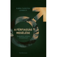 A férfiasság megélése     18.95 + 2.95 Royal Mail